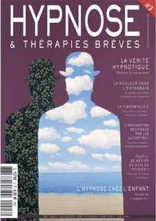 Pour lire la suite en vous abonnant à la revue hypnose et thérapies brèves Pour lire la suite en vous abonnant à la revue hypnose et thérapies brèves