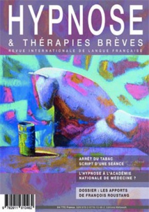 Revue Hypnose & Thérapies Brèves 45 Revue Hypnose & Thérapies Brèves 45