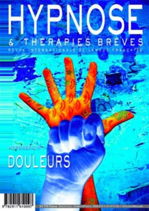 Commandez ce numéro Hors-Série n°7 de la Revue Hypnose et Thérapies Brèves Commandez ce numéro Hors-Série n°7 de la Revue Hypnose et Thérapies Brèves