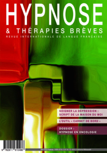 Les Abstracts de la Revue Hypnose & Thérapies Brèves 46 à 49 Les Abstracts de la Revue Hypnose & Thérapies Brèves 46 à 49