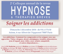 Colloque Hypnose & Thérapies Brèves 2018: Soigner les Addictions