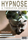 Revue Hypnose & Thérapies Brèves 55 Revue Hypnose & Thérapies Brèves 55