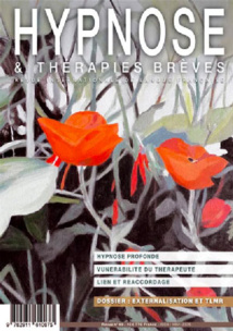 Commandez la Revue Hypnose et Thérapies Brèves 69 Commandez la Revue Hypnose et Thérapies Brèves 69