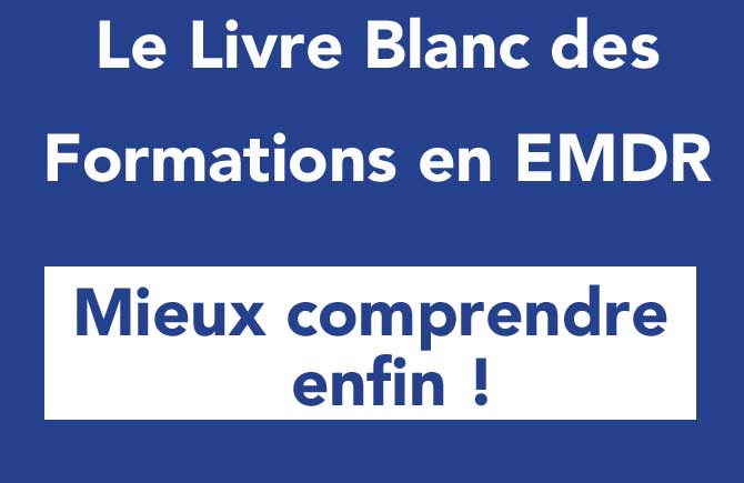 Accédez au Livre Blanc des Formations EMDR