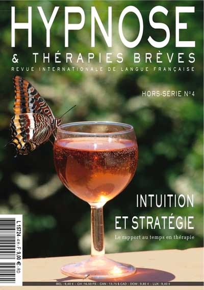 Commandez ce numéro Hors-Série n°4 de la Revue Hypnose et Thérapies Brèves Commandez ce numéro Hors-Série n°4 de la Revue Hypnose et Thérapies Brèves