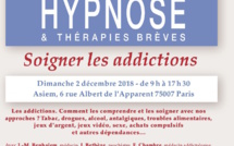 Colloque Hypnose &amp; Thérapies Brèves 2018: Soigner les Addictions