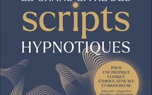 Le Grand Livre des scripts hypnotiques: un livre majeur pour les hypnothérapeutes. Le Grand Livre des scripts hypnotiques: un livre majeur pour les hypnothérapeutes.