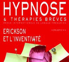 Hors-Série n°6 de la Revue Hypnose & Thérapies Brèves en PDF. Milton H. Erickson et Inventivité